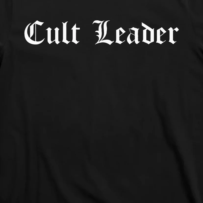 Cult Leader Gothic Occult Goth Occultism T-Shirt