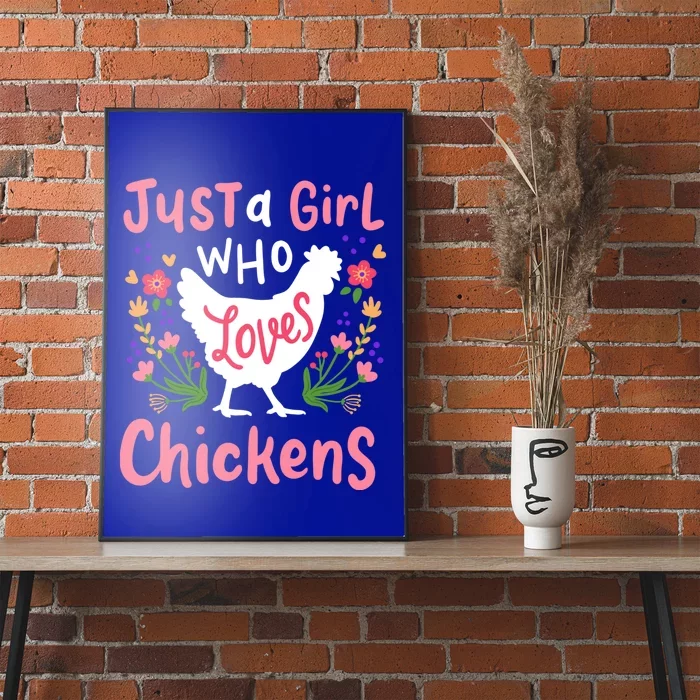 Chicken Lover Gift Just A Who Loves Chickens Cool Gift Poster