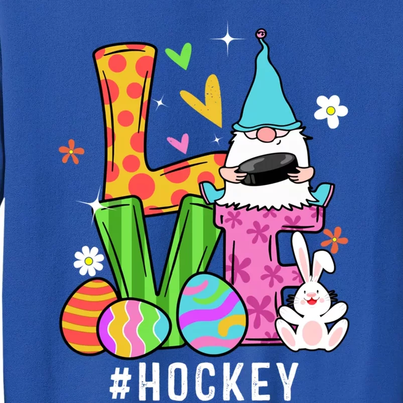 Cool Love Gnome Hockey Player Eggs Hunting Easter Day Funny Gift Tall Sweatshirt