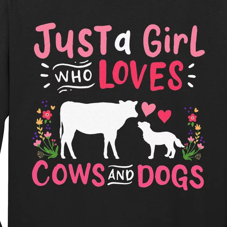 Cow Lover Gift Just a  Who Loves Cows and Dogs Farmer Long Sleeve Shirt