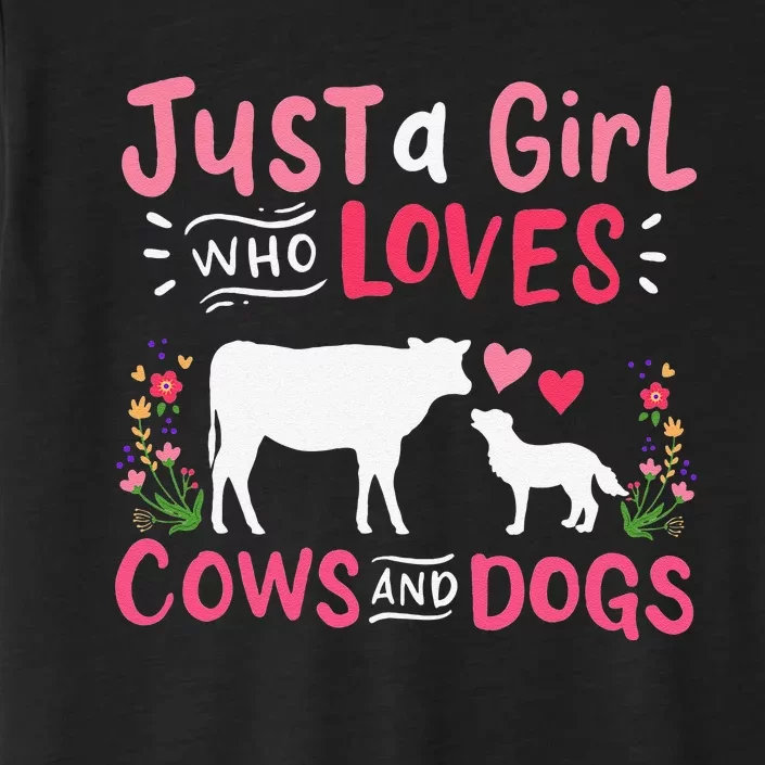 Cow Lover Gift Just a  Who Loves Cows and Dogs Farmer ChromaSoft Performance T-Shirt