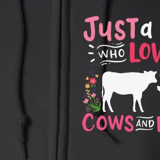 Cow Lover Gift Just a  Who Loves Cows and Dogs Farmer Full Zip Hoodie