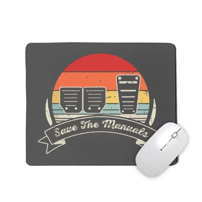 Car Lover Gift Vintage Retro Save The Manuals Stick Mousepad