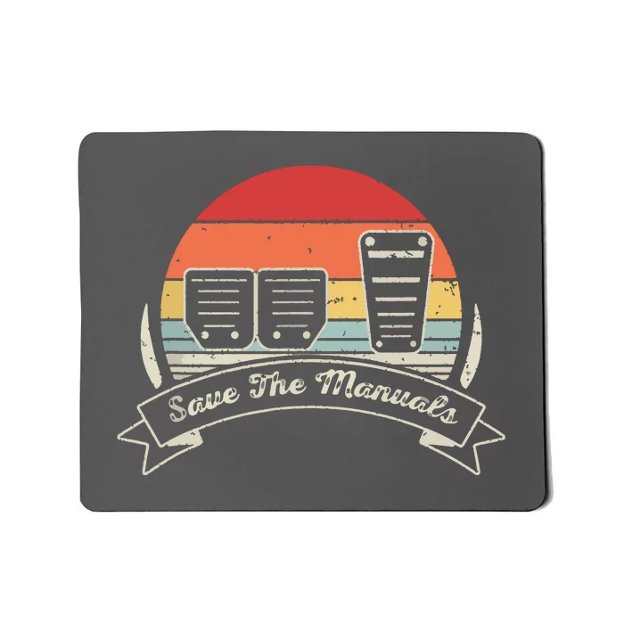 Car Lover Gift Vintage Retro Save The Manuals Stick Mousepad