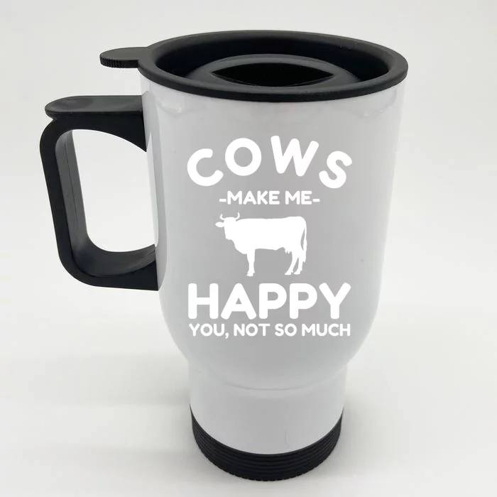 Cow Lover Gift Funny Cow Humor Gift Make Me Happy Front & Back Stainless Steel Travel Mug