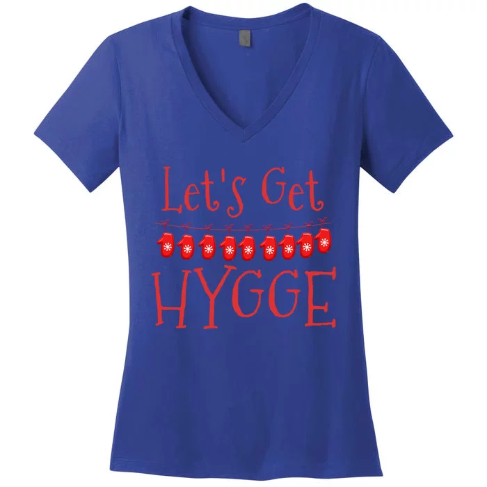 Christmas LetS Get Hygge Winter Gift For Xmas Stockings Gift Women's V-Neck T-Shirt