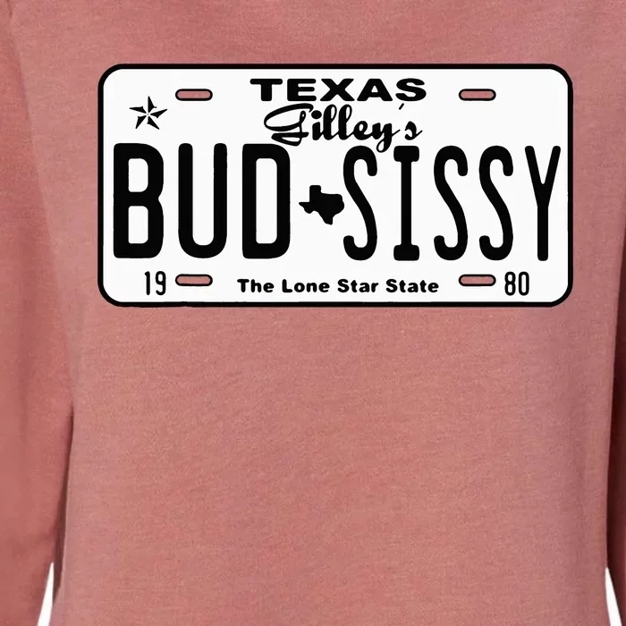 Country Love GilleyS Bud N Sissy Texas Cowboy License Gift Womens California Wash Sweatshirt