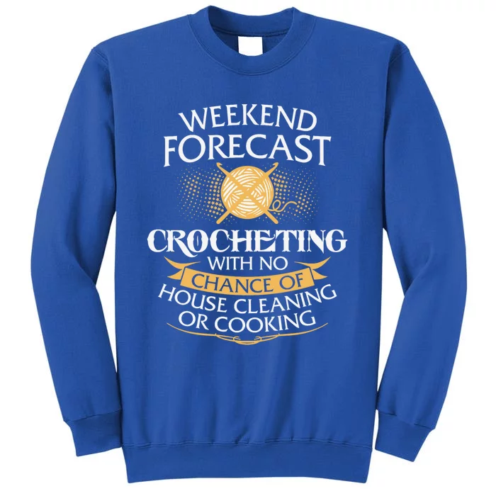 Crocheting Lover Gift Crocheting Funny Crocheter Gift Sweatshirt