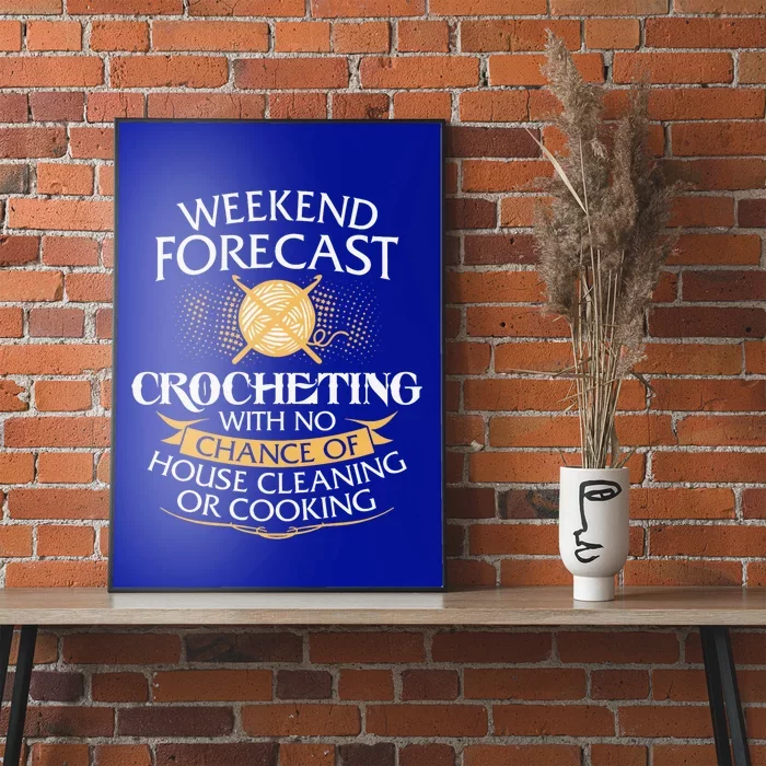 Crocheting Lover Gift Crocheting Funny Crocheter Gift Poster