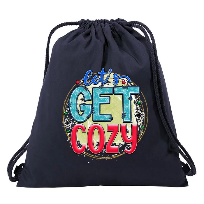 Christmas LetS Get Cozy Winter Season Holiday Meaningful Gift Drawstring Bag