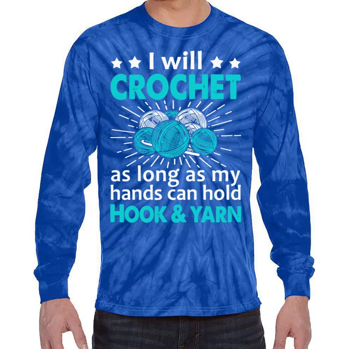 Crocheting Lover Gift Crocheting Funny Yarn Great Gift Tie-Dye Long Sleeve Shirt