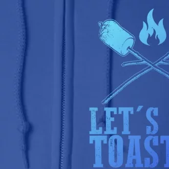 Cute Lets Get Toasted Funny Camping Gift Humor Camp Smores Gift Full Zip Hoodie