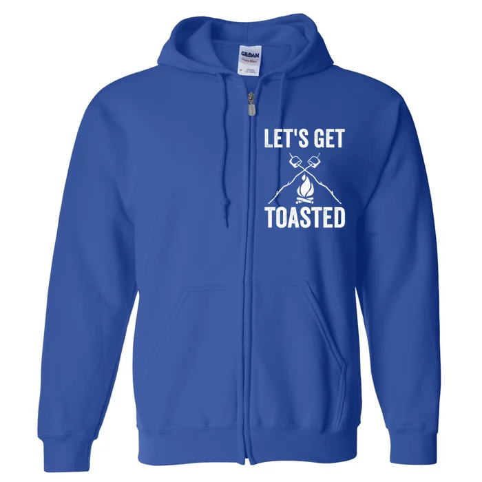 Cute Lets Get Toasted Funny Camping Gift Humor Camp Smores Gift Full Zip Hoodie