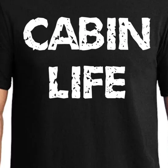 Cabin Life Great Gift Camping Lakes And Cabin Cool Gift Great Gift Pajama Set