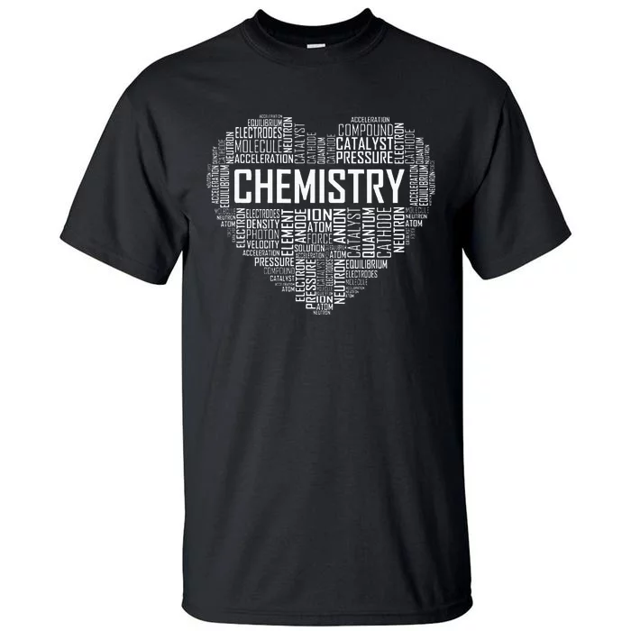 Chemistry Lover Heart Gift For Chemist Teacher Or Student Tall T-Shirt