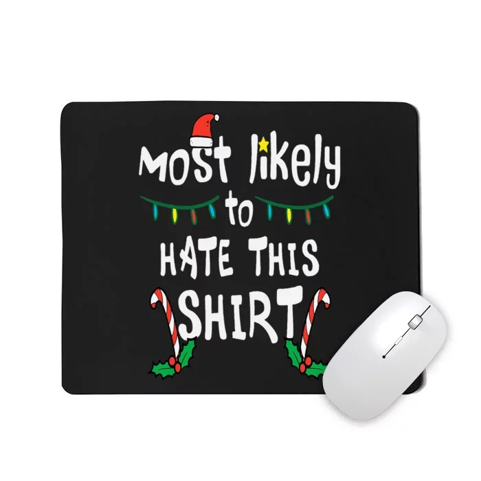 Christmas Likely Hate This Xmas Family Mousepad