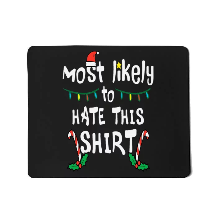 Christmas Likely Hate This Xmas Family Mousepad