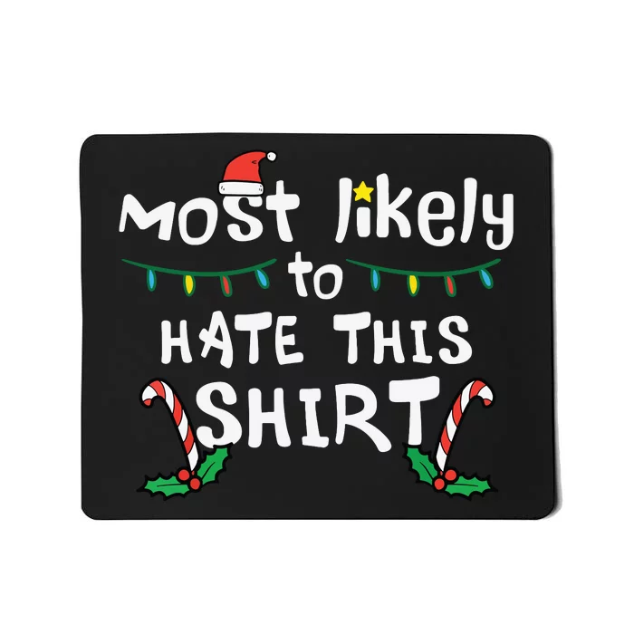 Christmas Likely Hate This Xmas Family Women Mousepad