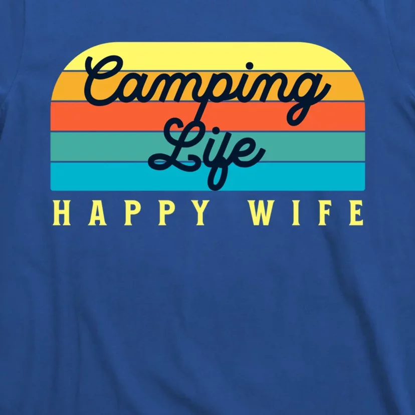 Camping Life Happy Wife Gift T-Shirt