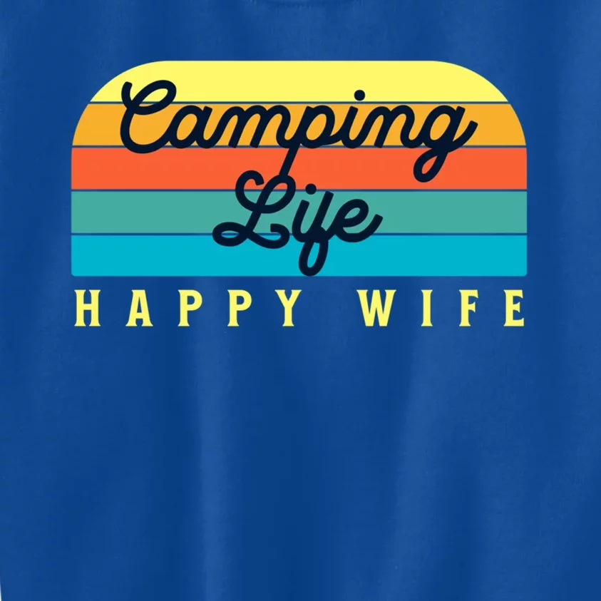 Camping Life Happy Wife Gift Kids Sweatshirt