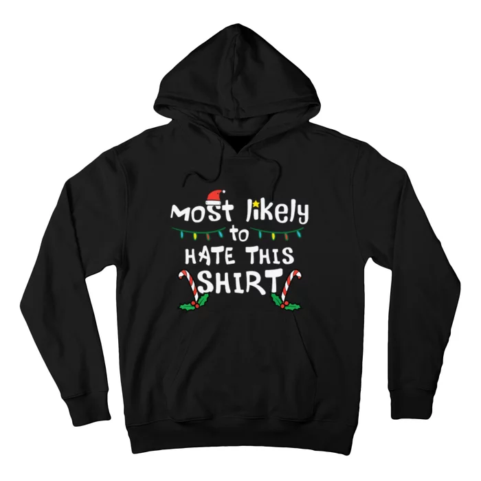 Christmas Likely Hate This Shirts Xmas Family Hoodie