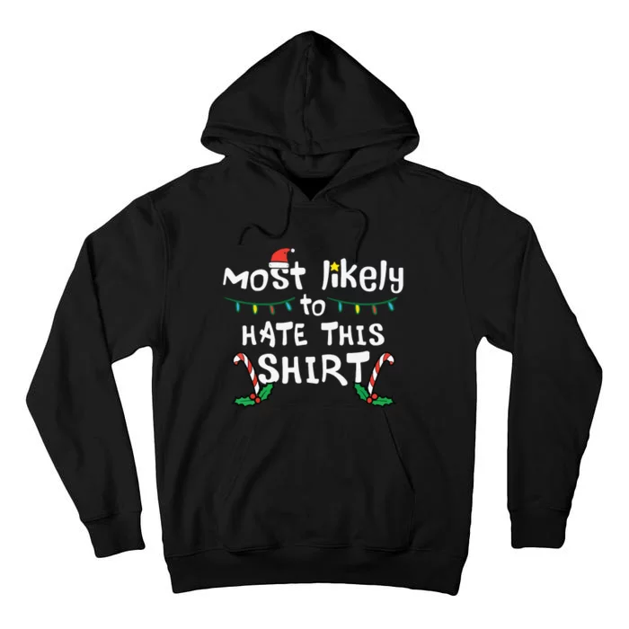 Christmas Likely Hate This Shirts Xmas Family Tall Hoodie