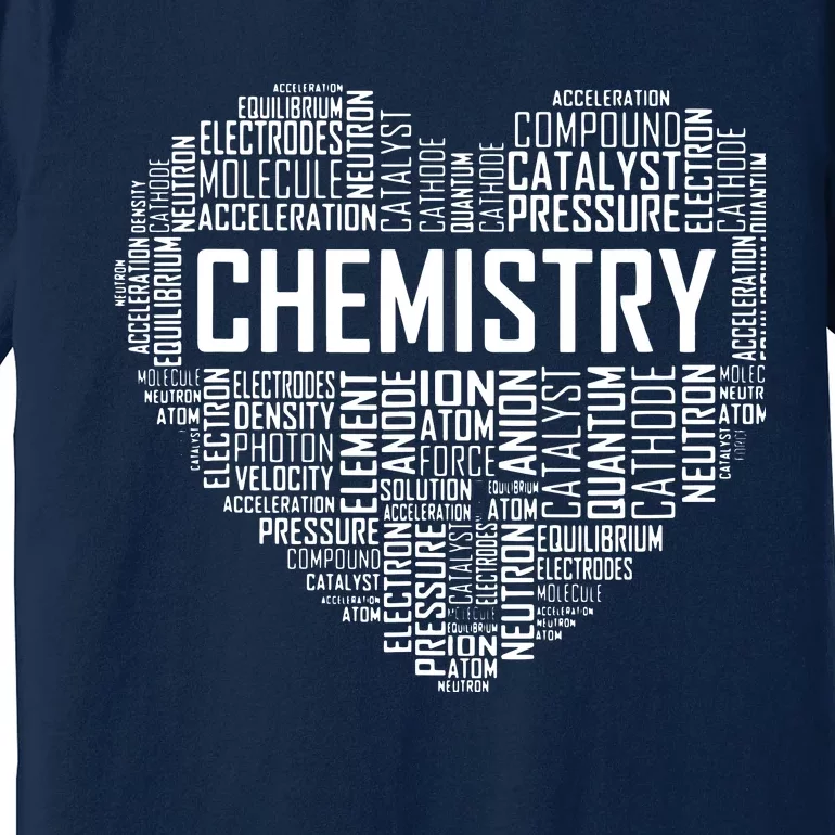 Chemistry Lover Heart Gift For Chemist Teacher Or Student Premium T-Shirt