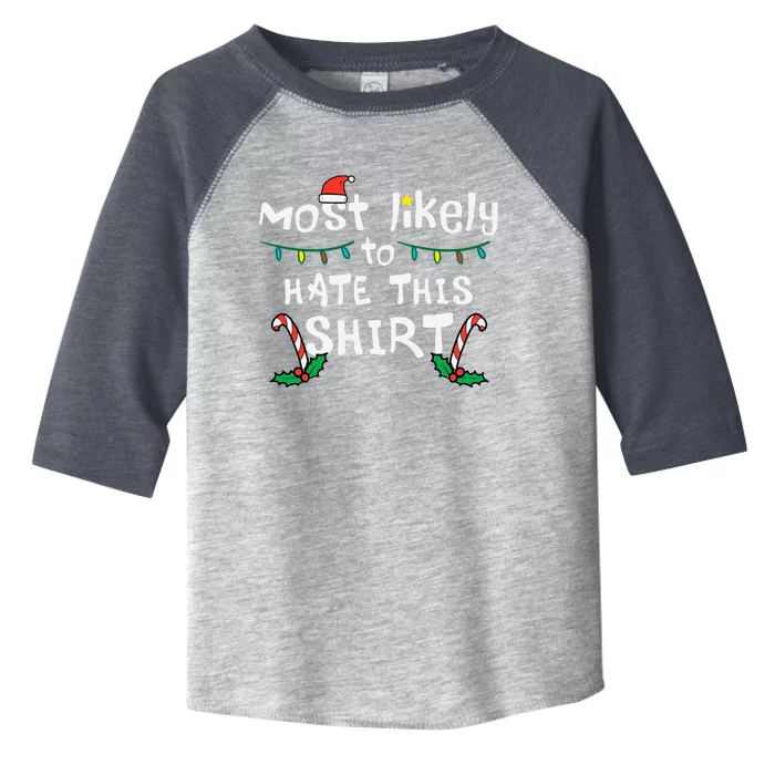 Christmas Likely Hate This Xmas Family Toddler Fine Jersey T-Shirt