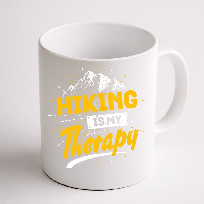 Camping Life Hiking Is My Therapy Trekking Wanderlust Hiker Front & Back Coffee Mug