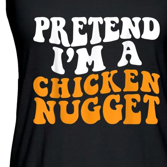 Chicken Lazy Halloween Costume Pretend I'M A Chicken Nugget Ladies Essential Flowy Tank