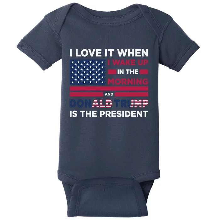 Cool Love It When Trump Is President 2024 Election Baby Bodysuit