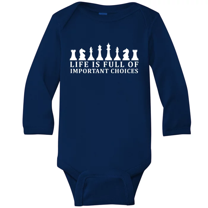 Chess Life Is Full Of Important Choices Baby Long Sleeve Bodysuit