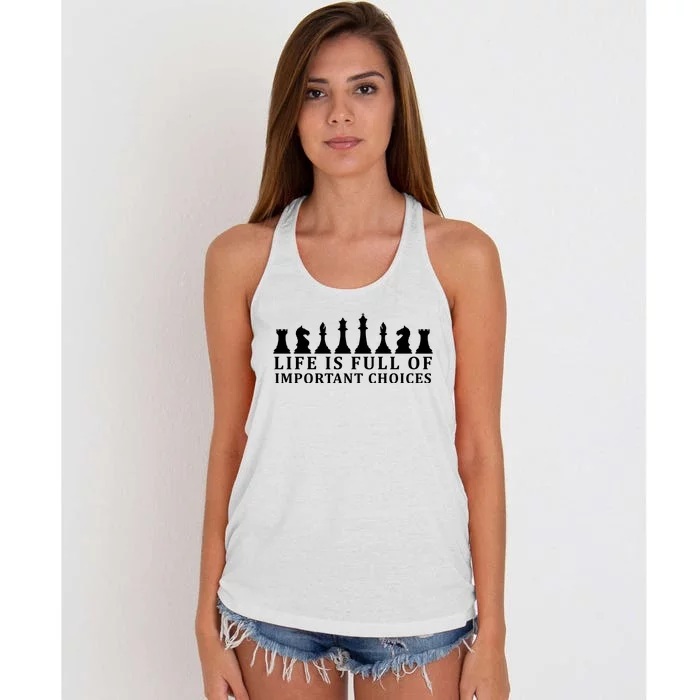 Chess Life Is Full Of Important Choices Women's Knotted Racerback Tank