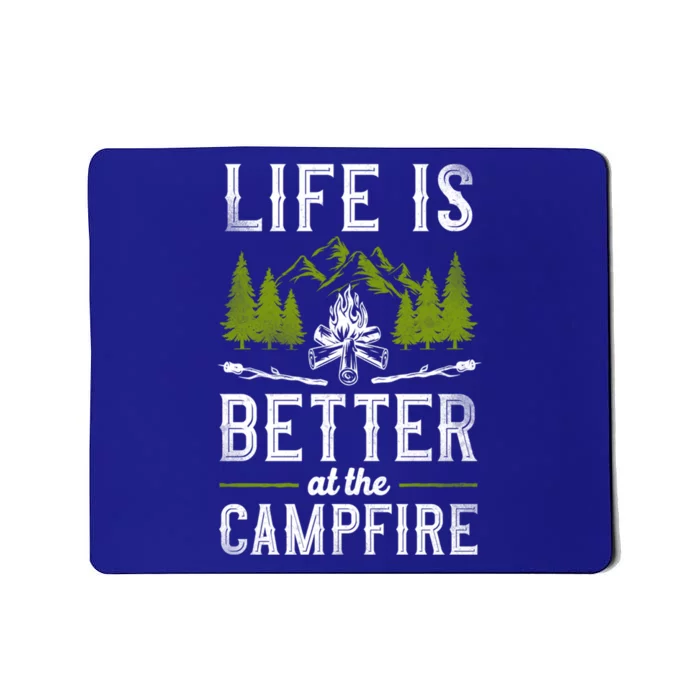 Camping Life Is Better By The Campfire Gift Mousepad