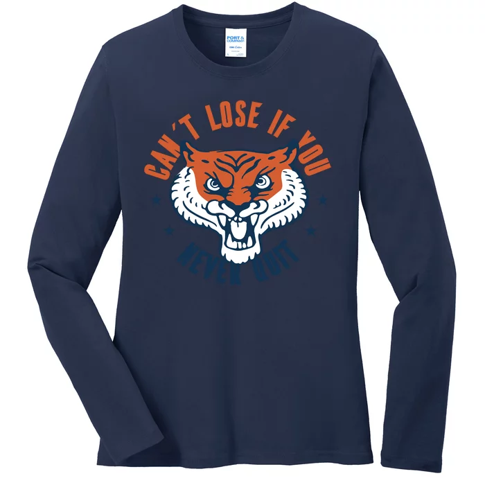 Can't Lose If You Never Quit Tiger Hustle Motivation Ladies Long Sleeve Shirt