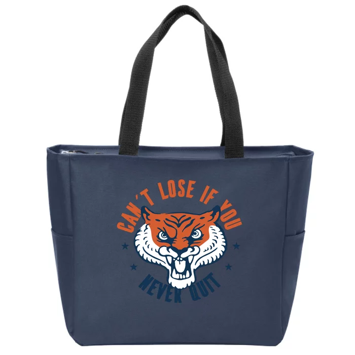 Can't Lose If You Never Quit Tiger Hustle Motivation Zip Tote Bag