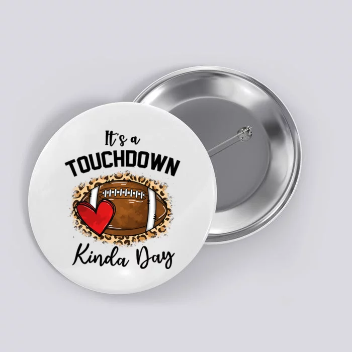 Cute Leopard It's a Touchdown Kinda Day Football Game Day Button