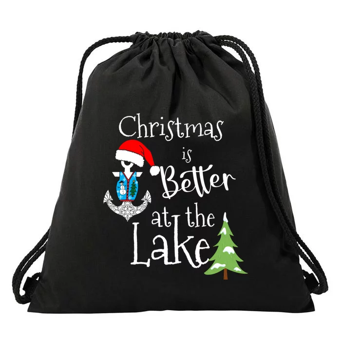 Christmas Life Is Better At The Lake House Home Lodge Tops Drawstring Bag