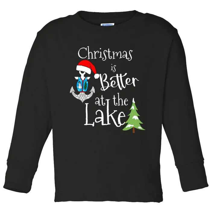 Christmas Life Is Better At The Lake House Home Lodge Tops Toddler Long Sleeve Shirt