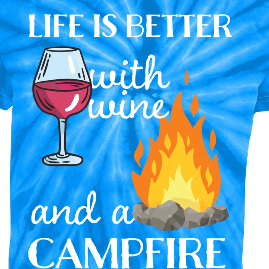 Camping Life Is Better With Wine And Campfire Cool Gift Kids Tie-Dye T-Shirt