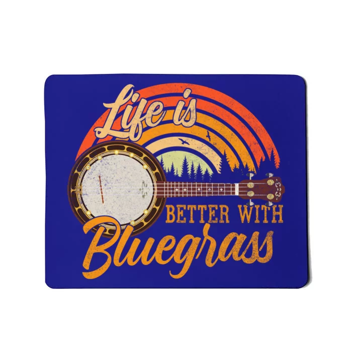 Cute Life Is Better With Bluegrass Cool Gift Funny Music Lover Gift Mousepad