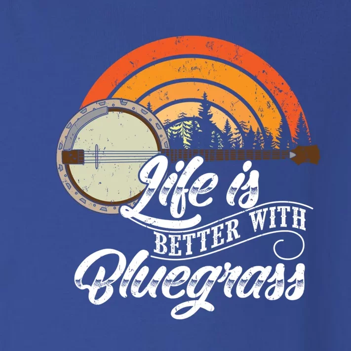 Cute Life Is Better With Bluegrass Funny Music Lover Gift Toddler Long Sleeve Shirt