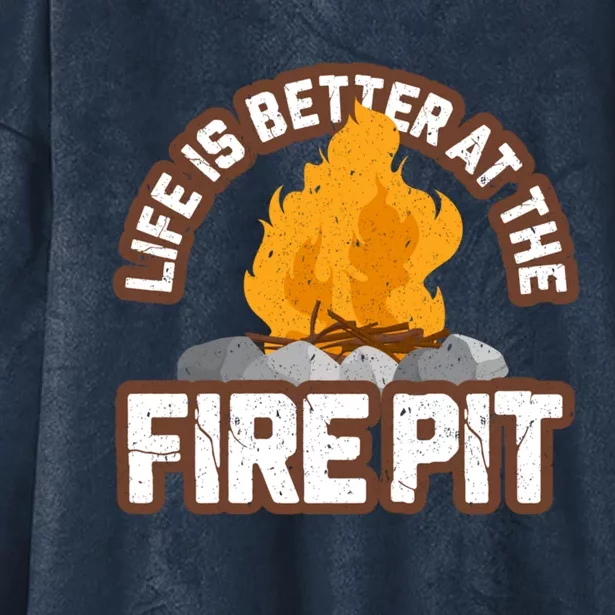 Campfire Life Is Better At The Firepit Camping Campsite Fire Hooded Wearable Blanket