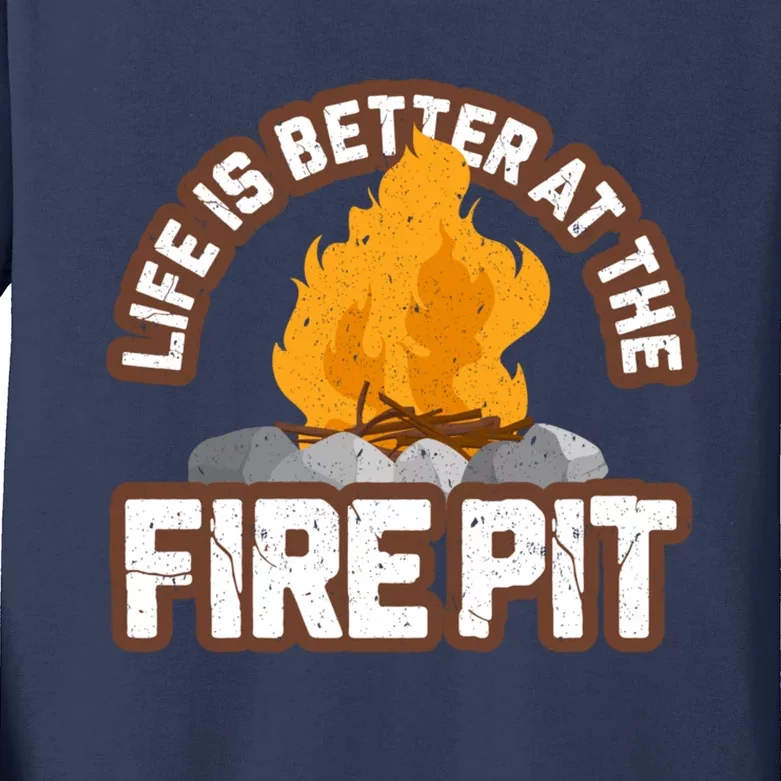 Campfire Life Is Better At The Firepit Camping Campsite Fire Kids Long Sleeve Shirt