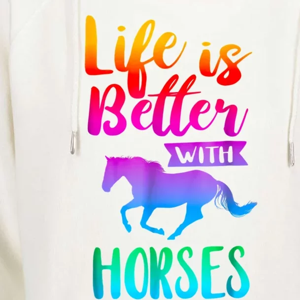 Cute Life Is Better With Horses Horseback Riding Gift Womens Funnel Neck Pullover Hood