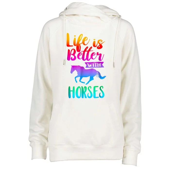 Cute Life Is Better With Horses Horseback Riding Gift Womens Funnel Neck Pullover Hood