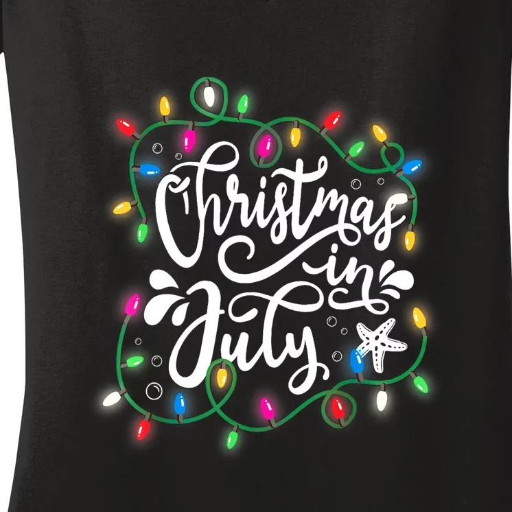 Christmas Lights In July Funny Summer Xmas Gift Women's V-Neck T-Shirt