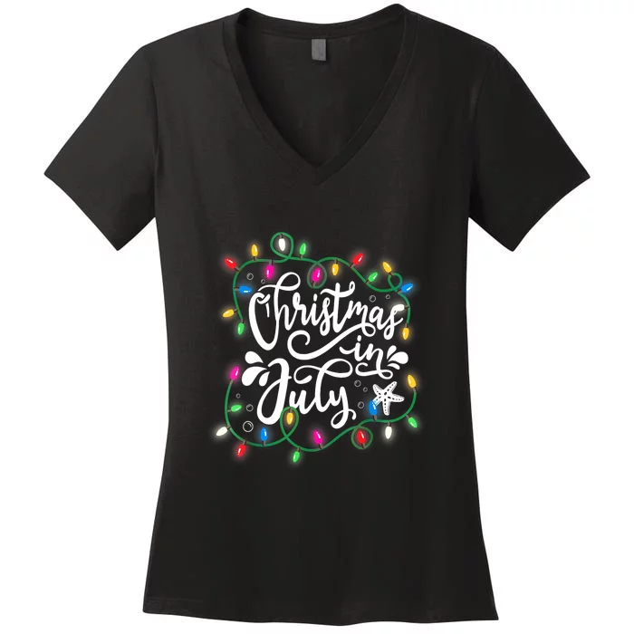 Christmas Lights In July Funny Summer Xmas Gift Women's V-Neck T-Shirt