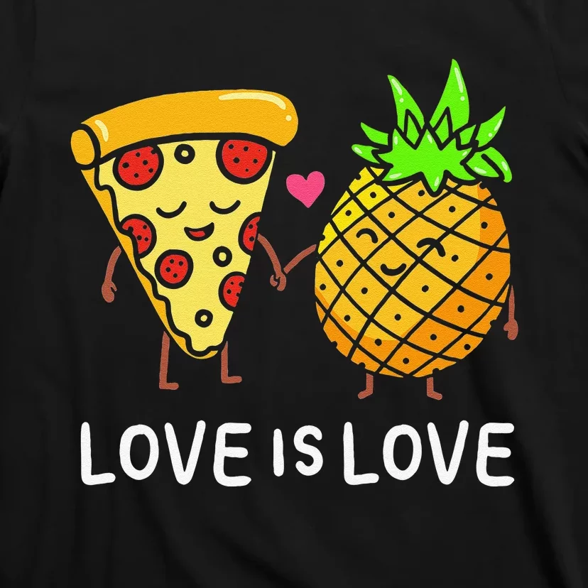 Cute Love Is Love Pineapple Pizza Forbidden Hawaiian T-Shirt