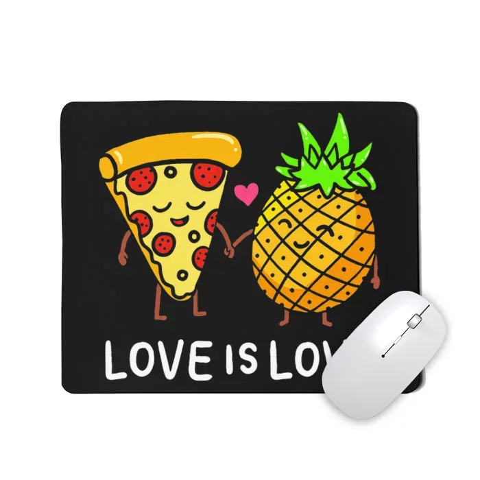 Cute Love Is Love Pineapple Pizza Forbidden Hawaiian Mousepad